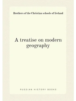 A treatise on modern geography