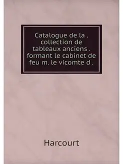 Catalogue de la . collection de tableaux anciens . f