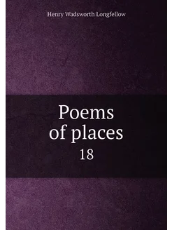 Poems of places. 18