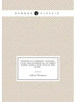 History of Vermont, Natural, Civil an