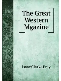 The Great Western Mgazine