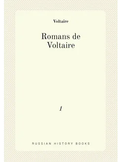 Romans de Voltaire. 1