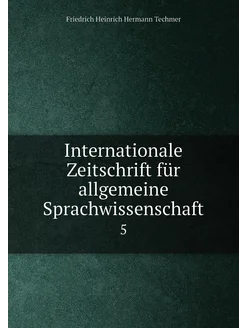 Internationale Zeitschrift für allgemeine Sprachwiss