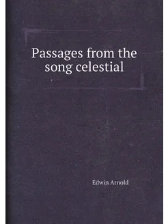 Passages from the song celestial