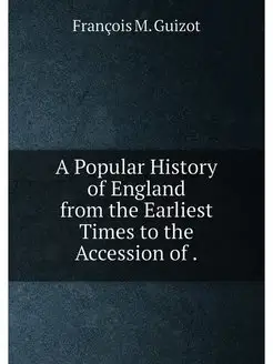 A Popular History of England from the