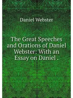 The Great Speeches and Orations of Da