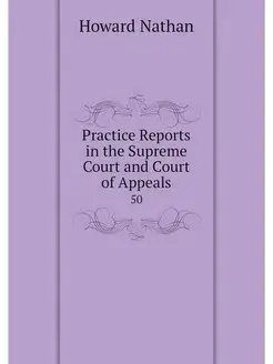 Practice Reports in the Supreme Court