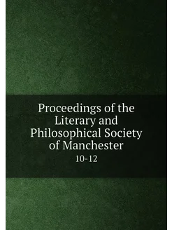 Proceedings of the Literary and Philosophical Societ