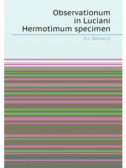 Observationum in Luciani Hermotimum specimen