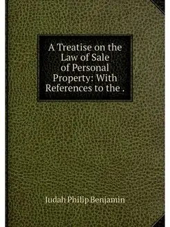 A Treatise on the Law of Sale of Pers