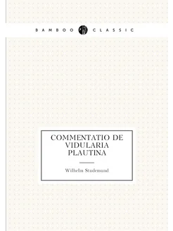 Commentatio de vidularia Plautina