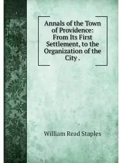 Annals of the Town of Providence Fro