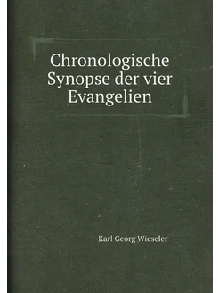 Chronologische Synopse der vier Evangelien