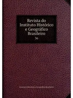 Revista do Instituto Historico e Geog