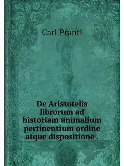 De Aristotelis librorum ad historiam animalium perti