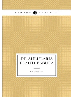 De Aulularia Plauti fabula