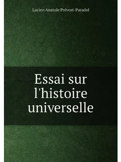 Essai sur l'histoire universelle