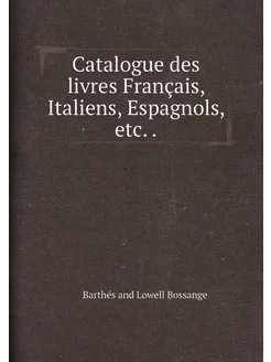 Catalogue des livres Français, Italiens, Espagnols