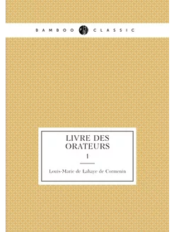 Livre des orateurs. 1