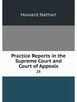 Practice Reports in the Supreme Court