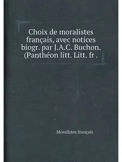 Choix de moralistes francais, avec no