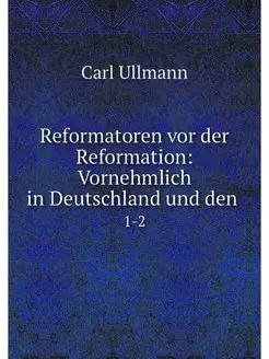 Reformatoren vor der Reformation Vor