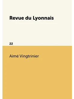 Revue du Lyonnais. 22