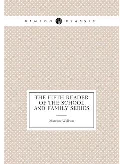 The Fifth Reader of the School and Family Series