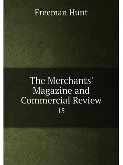 The Merchants' Magazine and Commercia