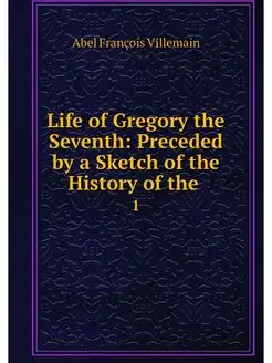 Life of Gregory the Seventh Preceded