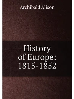 History of Europe 1815-1852