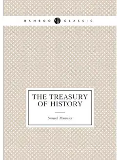 The treasury of history