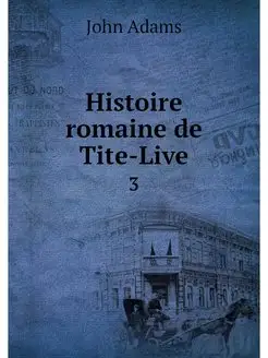 Histoire romaine de Tite-Live. 3