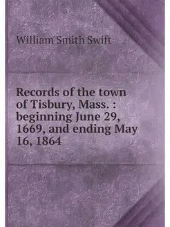 Records of the town of Tisbury, Mass