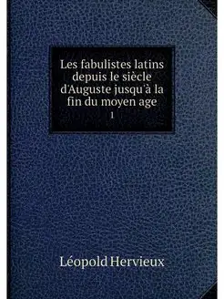 Les fabulistes latins depuis le siecl