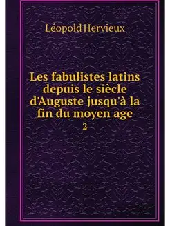 Les fabulistes latins depuis le siecl