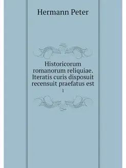 Historicorum romanorum reliquiae. Ite