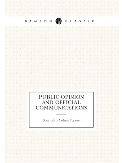 Public Opinion and Official Communications