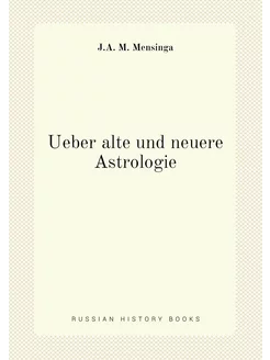 Ueber alte und neuere Astrologie