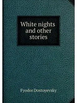 White nights and other stories