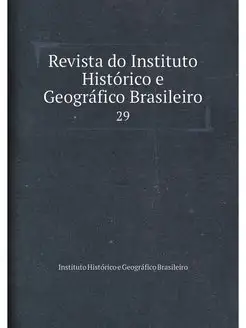 Revista do Instituto Historico e Geog