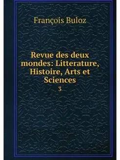 Revue des deux mondes Litterature, H