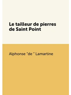 Le tailleur de pierres de Saint Point