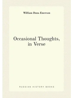 Occasional Thoughts, in Verse