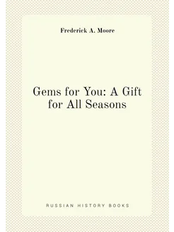 Gems for You A Gift for All Seasons