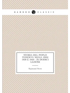 Storia del poplo tedesco negli anni 1848 e 1849 i