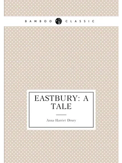 Eastbury A Tale