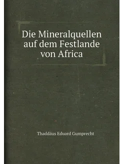 Die Mineralquellen auf dem Festlande von Africa