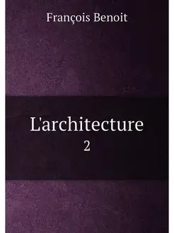 L'architecture. 2