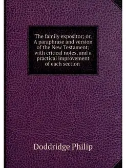 The family expositor or, A paraphras